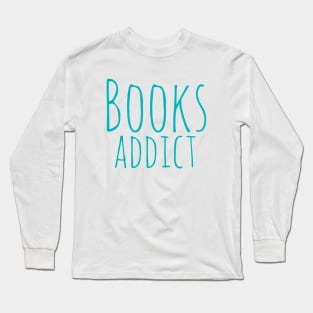 books addict Long Sleeve T-Shirt